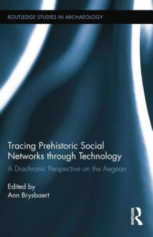 Libro Tracing Prehistoric Social Networks through Technology 