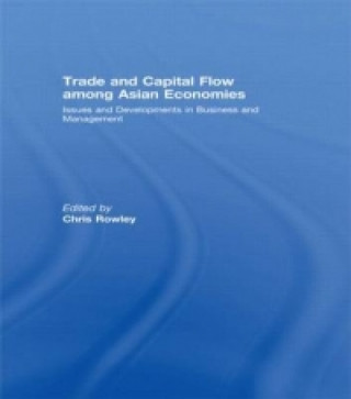 Kniha Trade and Capital Flow among Asian Economies 