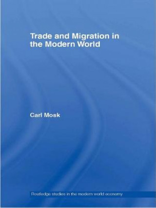 Książka Trade and Migration in the Modern World Carl Mosk