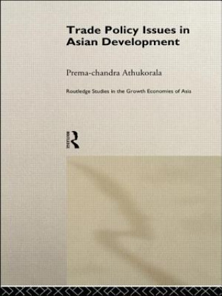 Book Trade Policy Issues in Asian Development Prema-Chandra Athukorala