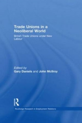 Buch Trade Unions in a Neoliberal World Gary Daniels