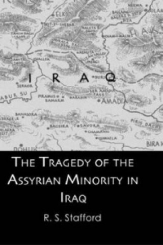 Libro Tragedy Assyrian Minority Iraq R.S. Stafford