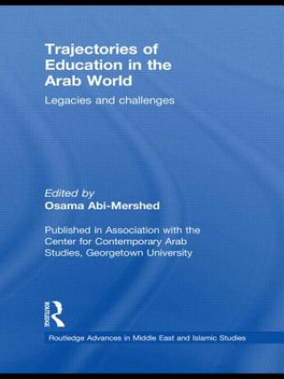 Book Trajectories of Education in the Arab World Osama Abi-Mershed