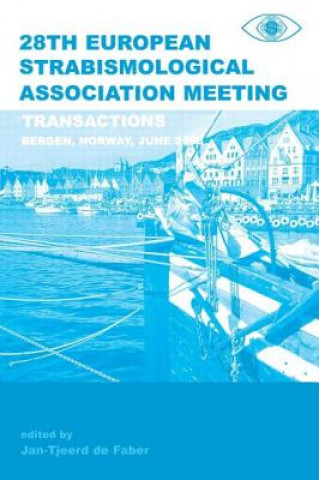 Livre Transactions 28th European Strabismological Association Meeting Jan-Tjeerd De Faber