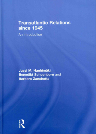 Carte Transatlantic Relations since 1945 Barbara Zanchetta