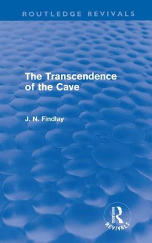 Książka Transcendence of the Cave (Routledge Revivals) John Niemeyer Findlay