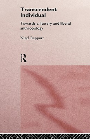 Livre Transcendent Individual Nigel Rapport