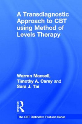 Kniha Transdiagnostic Approach to CBT using Method of Levels Therapy Sara J. Tai