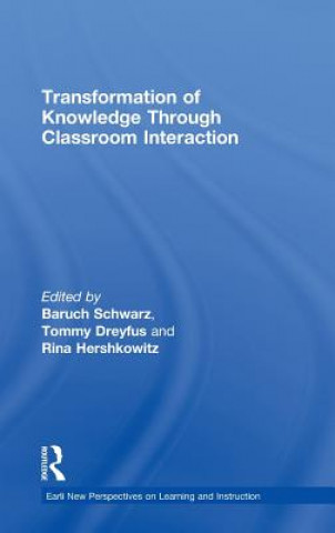 Könyv Transformation of Knowledge through Classroom Interaction 