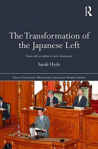 Kniha Transformation of the Japanese Left Sarah Hyde