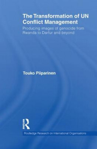 Libro Transformation of UN Conflict Management Touko Piiparinen