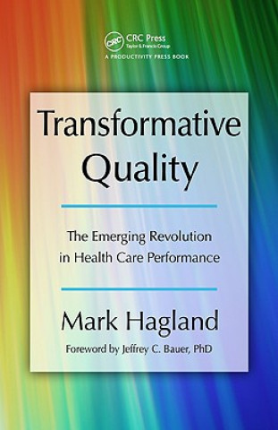 Knjiga Transformative Quality Mark Hagland