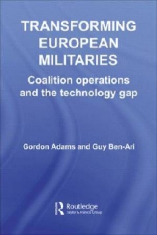 Kniha Transforming European Militaries Guy Ben-Ari
