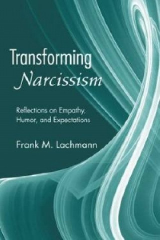 Książka Transforming Narcissism Frank M. Lachmann