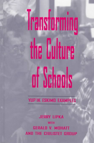 Книга Transforming the Culture of Schools Ciulistet Group