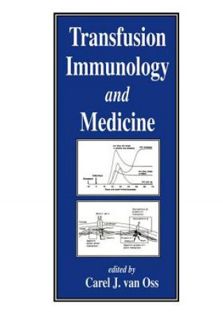 Livre Transfusion Immunology and Medicine Carel J. Van Oss