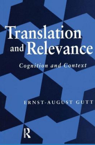 Книга Translation and Relevance Ernst-August Gutt