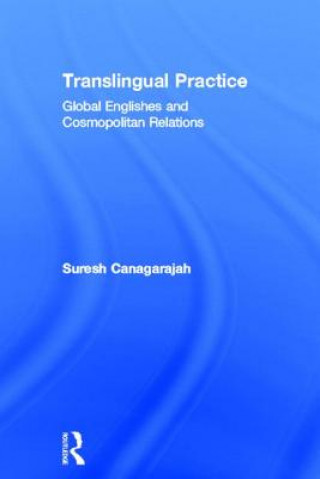 Buch Translingual Practice Suresh Canagarajah