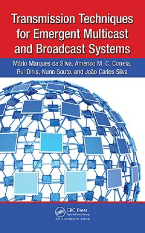 Kniha Transmission Techniques for Emergent Multicast and Broadcast Systems Rui Dinis