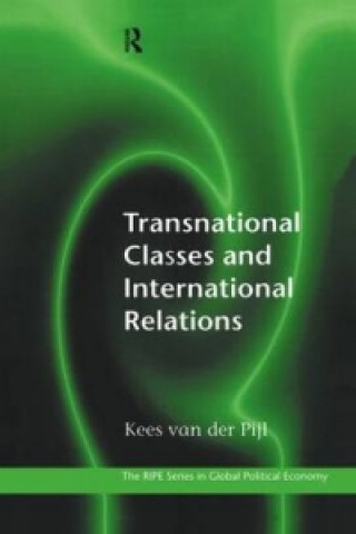 Βιβλίο Transnational Classes and International Relations Kees van der Pijl