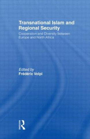 Knjiga Transnational Islam and Regional Security Frederic Volpi