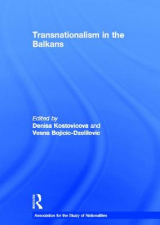 Könyv Transnationalism in the Balkans Denisa Kostovicova