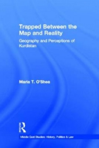 Carte Trapped Between the Map and Reality Maria Theresa O'Shea
