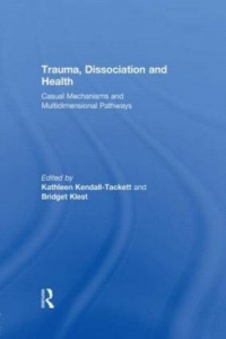 Book Trauma, Dissociation and Health Kathleen Kendall-Tackett