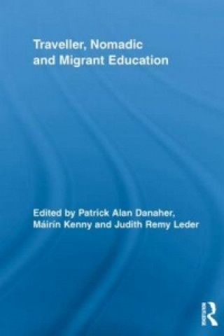 Kniha Traveller, Nomadic and Migrant Education Patrick Alan Danaher