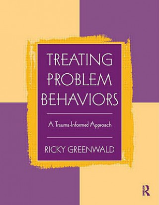 Kniha Treating Problem Behaviors Ricky Greenwald