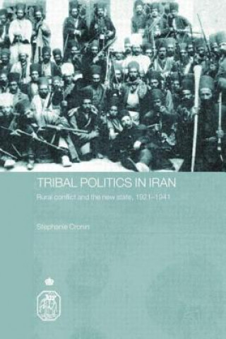 Kniha Tribal Politics in Iran Stephanie Cronin
