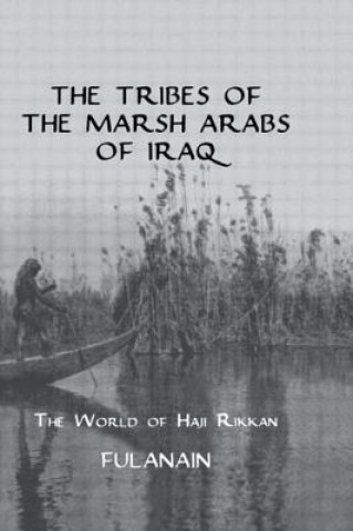 Carte Tribes Of The Marsh Arabs of Iraq Fulanain