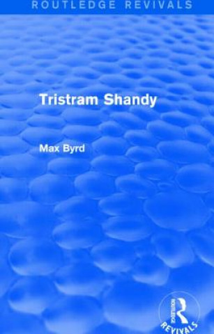 Buch Tristram Shandy (Routledge Revivals) Max Byrd