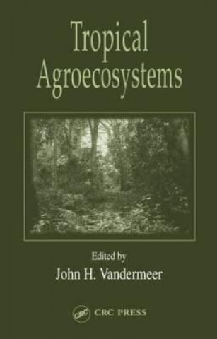 Kniha Tropical Agroecosystems 