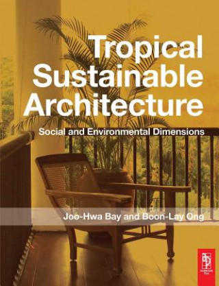 Kniha Tropical Sustainable Architecture 