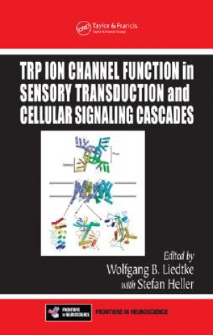 Książka TRP Ion Channel Function in Sensory Transduction and Cellular Signaling Cascades 