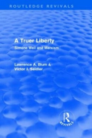 Buch Truer Liberty (Routledge Revivals) Victor Seidler