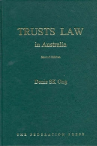 Kniha Trusts Law in Australia Denis SK Ong