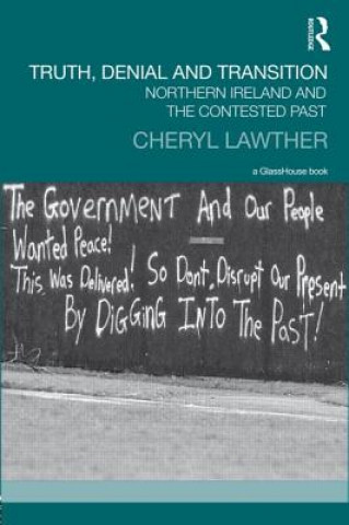 Carte Truth, Denial and Transition Cheryl Lawther