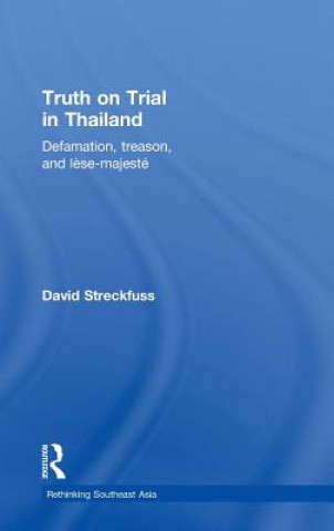 Könyv Truth on Trial in Thailand David Streckfuss
