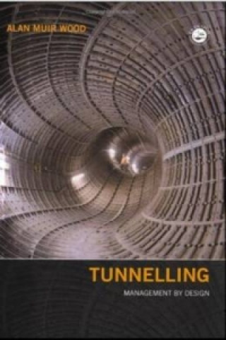 Könyv Tunnelling Alan Muir Wood