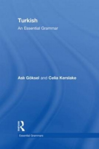 Kniha Turkish: An Essential Grammar Celia Kerslake