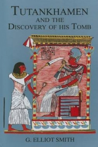 Książka Tutankhamen & The Discovery of His Tomb G.Elliot Smith