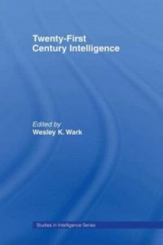Libro Twenty-First Century Intelligence Wesley K. Wark