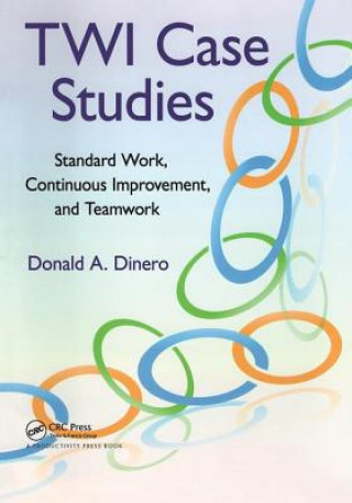 Kniha TWI Case Studies Donald A. Dinero