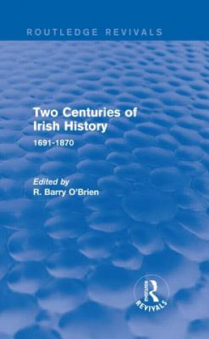 Libro Two Centuries of Irish History (Routledge Revivals) 