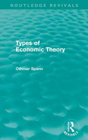 Carte Types of Economic Theory Othmar Spann