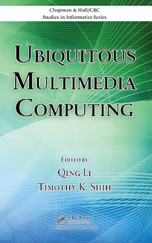 Kniha Ubiquitous Multimedia Computing Qing Li