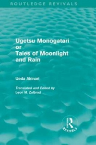 Carte Ugetsu Monogatari or Tales of Moonlight and Rain (Routledge Revivals) Ueda Akinari