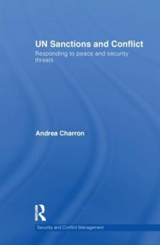 Kniha UN Sanctions and Conflict Andrea Charron